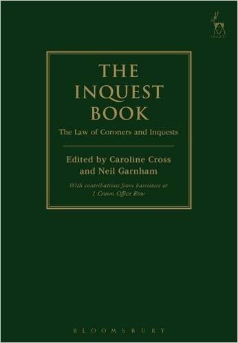 The Inquest Book: The Law of Coroners and Inquests