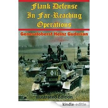 Flank Defense In Far-Reaching Operations [Illustrated Edition] (Foreign Military Studies) (English Edition) [Kindle-editie] beoordelingen