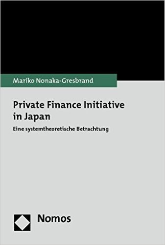 Private Finance Initiative in Japan: Eine Systemtheoretische Betrachtung