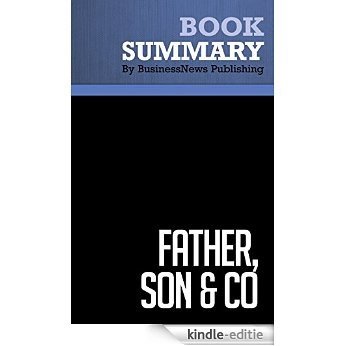 Summary: Father, Son & Co. - Thomas J. Watson JR: My Life at IBM and Beyond (English Edition) [Kindle-editie]