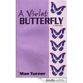 A Violet Butterfly (English Edition) [Kindle-editie]