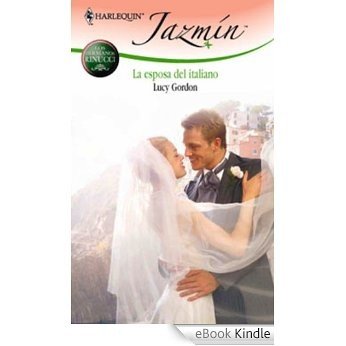 La esposa del italiano (Miniserie Jazmín) [eBook Kindle]