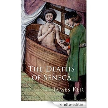 The Deaths of Seneca [Kindle-editie]