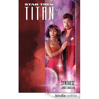 Star Trek - Titan 6: Synthese (German Edition) [Kindle-editie] beoordelingen