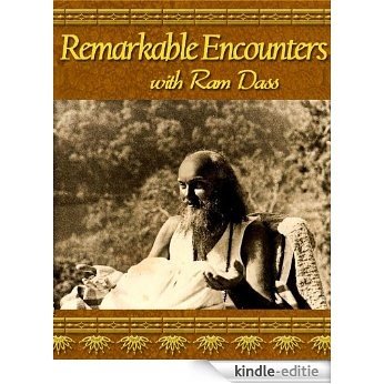 Remarkable Encounters with Ram Dass (English Edition) [Kindle-editie]