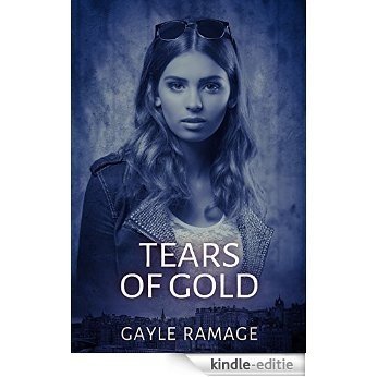 Tears of Gold (Edinburgh Elementals Book 2) (English Edition) [Kindle-editie]
