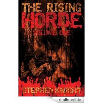 The Rising Horde, Volume One (Sequel to "The Gathering Dead") (English Edition) [Kindle-editie]