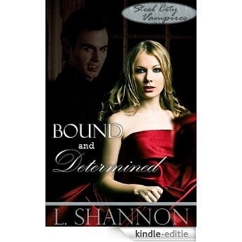 Steel City Vampires: Bound and Determined (English Edition) [Kindle-editie]