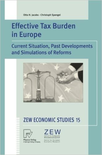 Effective Tax Burden in Europe: Current Situation, Past Developments and Simulations of Reforms
