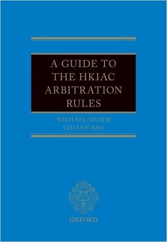 Guide to the Hkiac Arbitration Rules