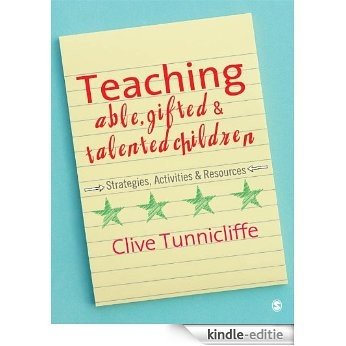 Teaching Able, Gifted and Talented Children: Strategies, Activities & Resources [Kindle-editie]