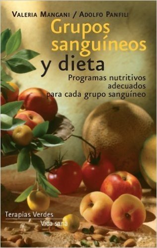 Grupos Sanguineos y Dieta = Blood Groups and Diets