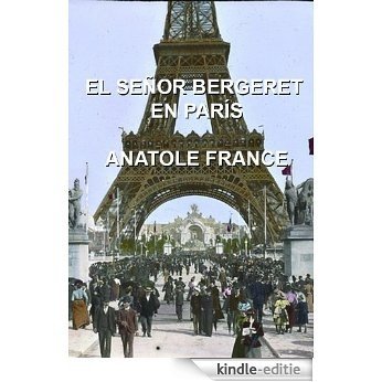 El señor Bergeret en Paris (Spanish Edition) [Kindle-editie]