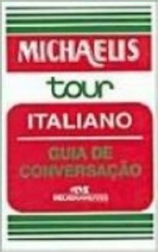 Michaelis Tour. Italiano. Guia De Conversação