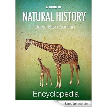 A Book of Natural History: Illustrated Edition (English Edition) [Kindle-editie]