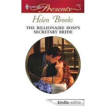 The Billionaire Boss's Secretary Bride (Dinner at 8) [Kindle-editie]
