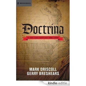 Doctrina: Lo que cada cristiano debe creer (Resurgence Books) (Spanish Edition) [Kindle-editie] beoordelingen