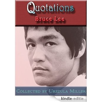Quotations by Bruce Lee (English Edition) [Kindle-editie]