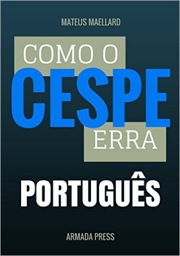 Como o Cespe erra: Português (Teste-A-Prova Livro 4)