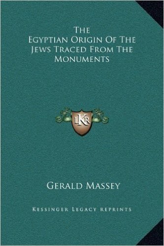 The Egyptian Origin of the Jews Traced from the Monuments