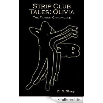 Strip Club Tales: Olivia (English Edition) [Kindle-editie]