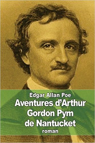 Aventures D'Arthur Gordon Pym de Nantucket