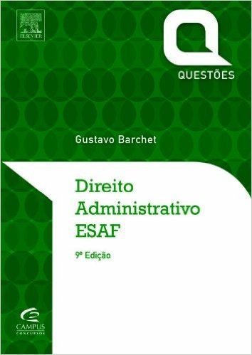 Direito Administrativo ESAF - Série Questões