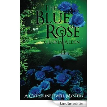 The Blue Rose (A Catherine Jewell Mystery Book 1) (English Edition) [Kindle-editie]