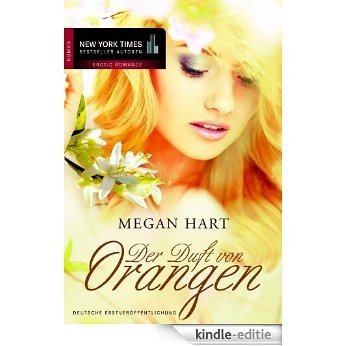 Der Duft von Orangen (New York Times Bestseller Autoren: Romance) (German Edition) [Kindle-editie]