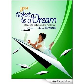 Your Ticket to a Dream (English Edition) [Kindle-editie]