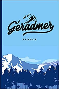 indir Géradmer France: Carnet cadeau original et personnalisé, cahier parfait pour prise de notes, croquis, organiser, planifier