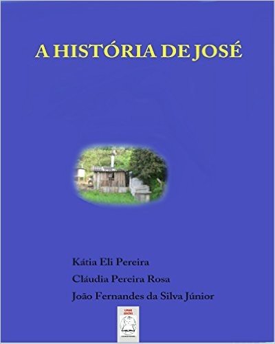 A HISTÓRIA DE JOSÉ