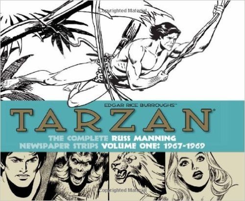 Tarzan: The Complete Russ Manning Newspaper Strips, Volume 1 1967-1969