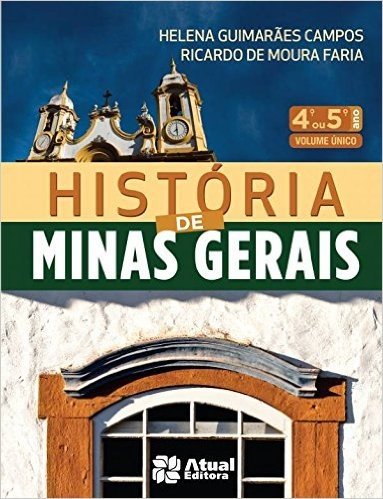 História de Minas Gerais. 4º ou 5º Ano