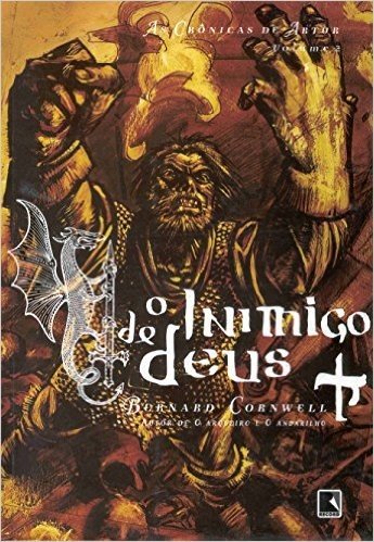 O Inimigo De Deus - Trilogia As Crônicas De Artur. Volume 2