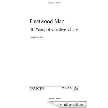 Fleetwood Mac: 40 Years of Creative Chaos [Kindle-editie]