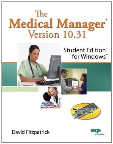 The Medical Manager Student Edition Version 10.31 [With Flash Drive]