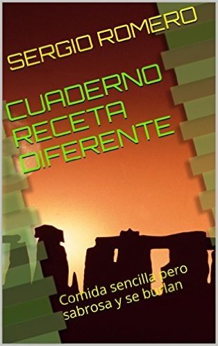 CUADERNO RECETA DIFERENTE: Comida sencilla pero sabrosa y se burlan (RECEITAS DIFERENTES nº 1) (Spanish Edition)