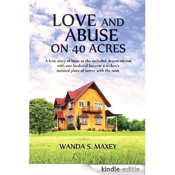 Love and Abuse on 40 Acres (English Edition) [Kindle-editie]