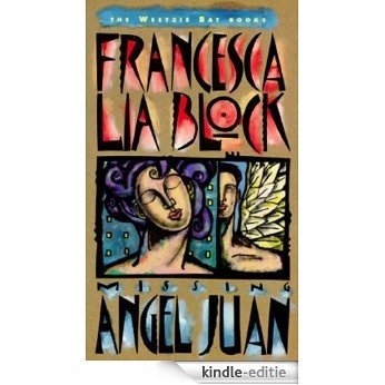 Missing Angel Juan (Weetzie Bat) [Kindle-editie]