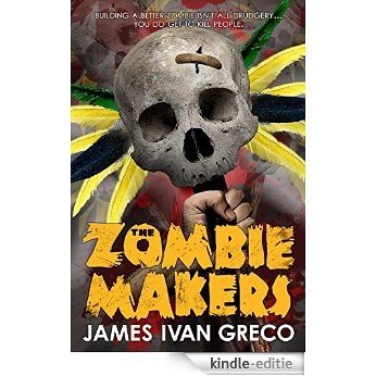 The Zombie Makers (English Edition) [Kindle-editie]