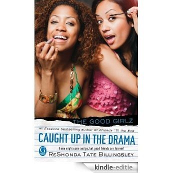 Caught Up in the Drama (Good Girlz) (English Edition) [Kindle-editie]