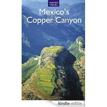Mexico's Copper Canyon (Travel Adventure) (English Edition) [Kindle-editie]