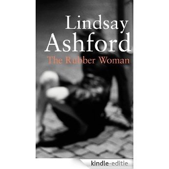 The Rubber Woman (English Edition) [Kindle-editie]