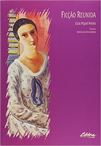 Ficção Reunida - Volume 5. Coleção Letras do Brasil