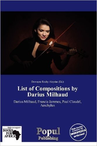 List of Compositions by Darius Milhaud