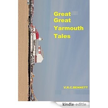Great;Great Yarmouth Tales (English Edition) [Kindle-editie]