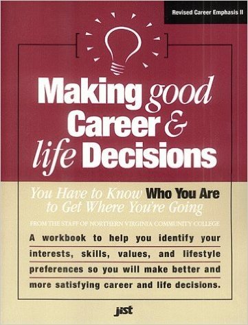 Making Good Career & Life Decisions