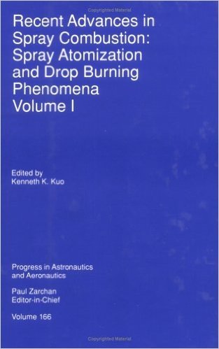 Recent Advances in Spray Combustion, Volume 1: Spray Atomization and Drop Burning Phenomena