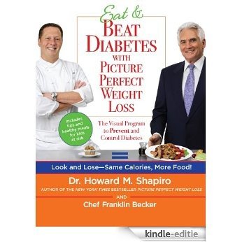Eat & Beat Diabetes with Picture Perfect Weight Loss [Kindle-editie]